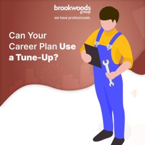 Can Your Career Plan Use a Tune-Up?